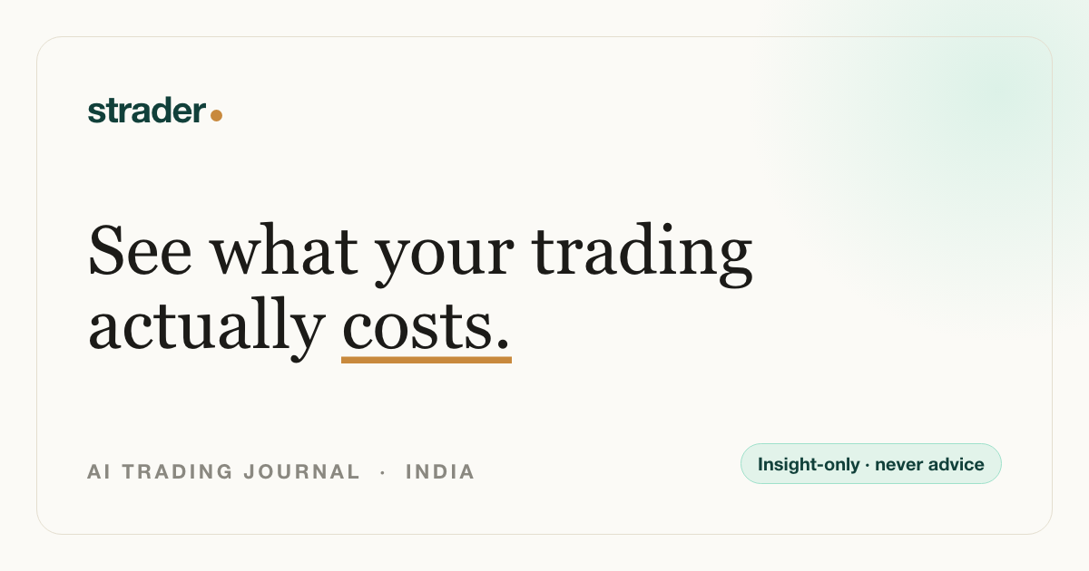 AI Trading Journal for India — See What Your Trading Actually Costs ...